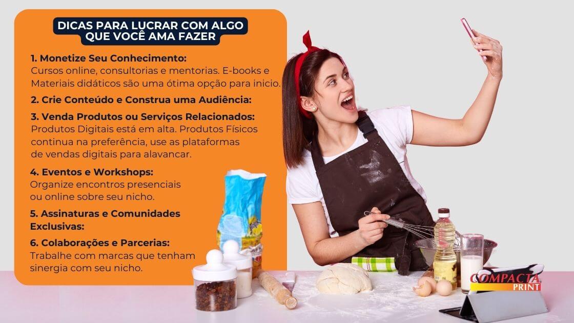 Dicas para lucrar com algo que você ama fazer