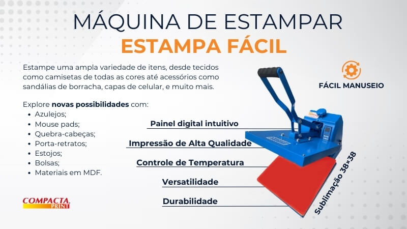 3 – Máquina de Estampar com Sublimação Estampa Fácil